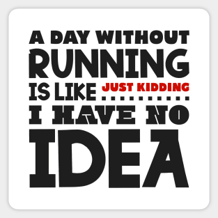 A day without running Sticker